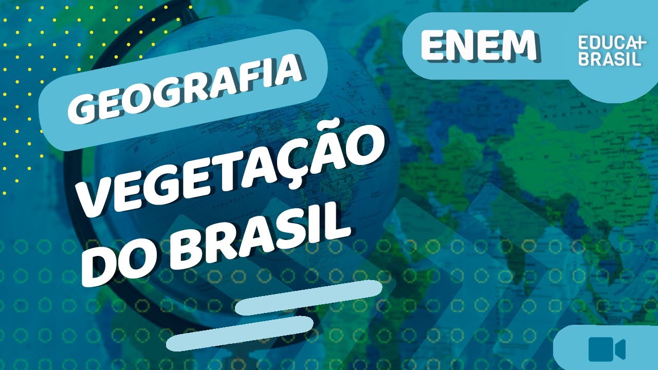 Brasil: Vegetação - Disciplina - Geografia