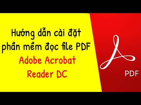Hướng dẫn cài đặt phần mềm đọc file PDF ✔ Adobe Acrobat Reader DC