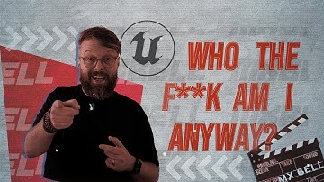 Who I am - MX Bell - Unreal Engine-powered writer/director/producer 🎬