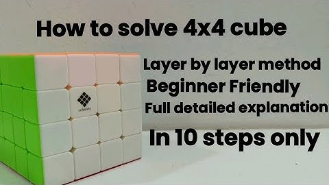 How to solve 4X4 cube Layer by layer method || beginner Friendly method || Full guide || 10 Steps