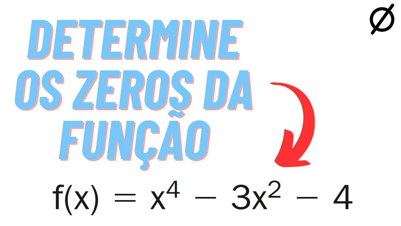 233-determine-os-zeros-reais-da-fun-o-f-x-x-4-3x-2-4-youtube