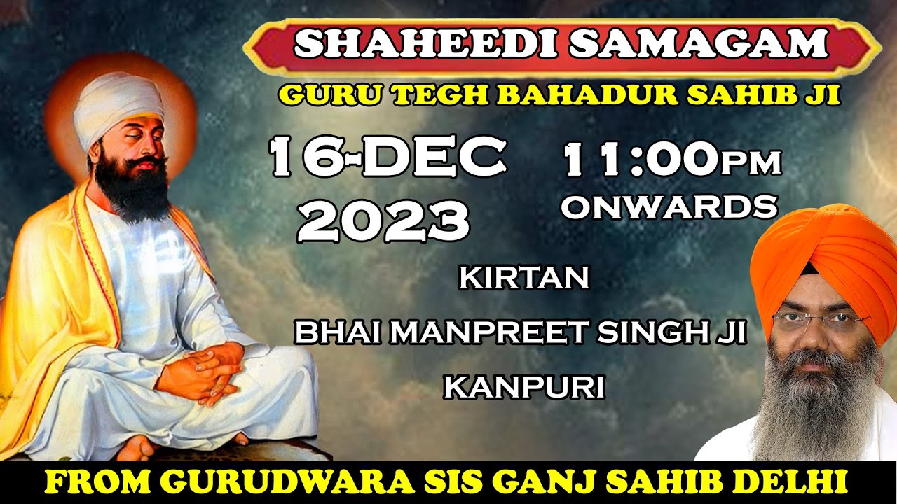 Live Bhai Manpreet Singh Ji Kanpuri From Gurudwara Sis Ganj Sahib Delhi