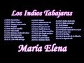 INDIOS TABAJARAS, Ídolos de la música latina 30 temas.