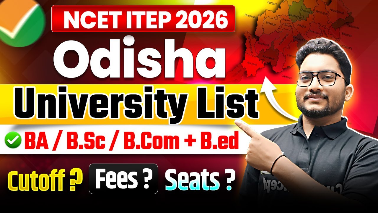 NCET ITEP 2026|  Complete Universities & Colleges List📃in Odisha for ITEP B.Ed. |  Complete info ✅
