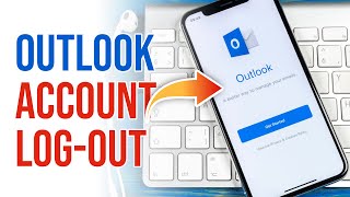 outlook logout | outlook app logout guide | microsoft outlook account sign out 2023
