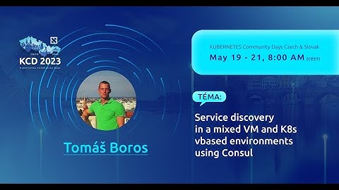 Service discovery in a mixed VM and K8s based environments using Consul - Tomas Boros