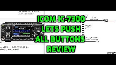 Icom IC-7300 Push all buttons review