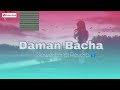 Daman Bacha Slowed And Reverb TikTok Viral Song Trending Trending Viral Daman Bacha Slowed And Reverb TikTok Viral Song Trending Trending Viral