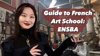 French Art School Guide: École des BeauxArts Admissions, Studies + What it's REALLY like