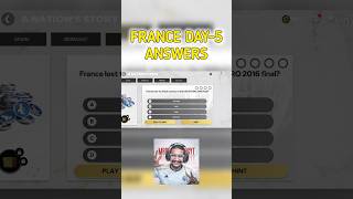 A Nation's Story FRANCE Day-5 Trivia Answers!!! #fcmobile #shorts