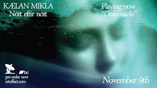 Video thumbnail of "KÆLAN MIKLA: Draumadís #postpunk #goth"