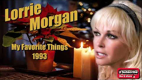 My Favorite Things \  Lorrie Morgan