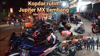 Kopdar rutin Jupiter MX Lembang sabtu 23 Oktober 2021