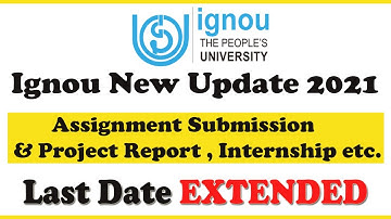 Breaking News | Ignou June 2021 Assignment Submission Last Date EXTENDED for All Programme Students