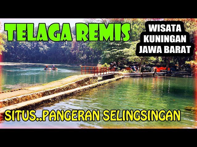 TELAGA REMIS !! OBYEK WISATA KUNINGAN..Apa kabarnya saat ini,,?? @petualangankangabled class=