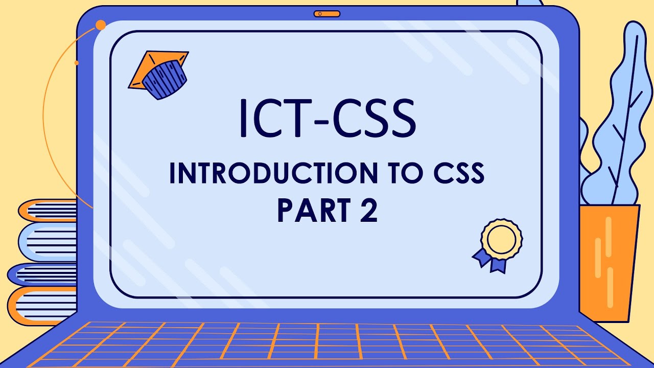 ICT-CSS: Introduction to CSS 2 [REVIEW] - YouTube