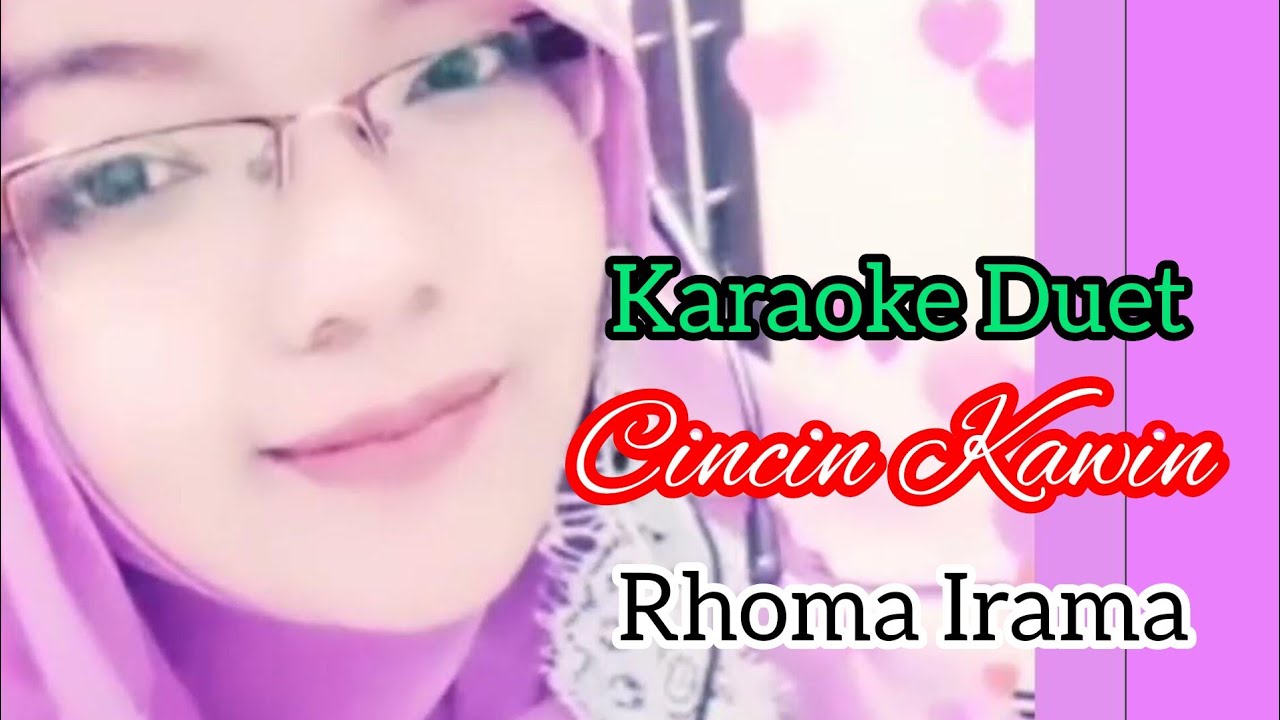 CINCIN KAWIN KARAOKE DUET mukaromahangel9729 YouTube