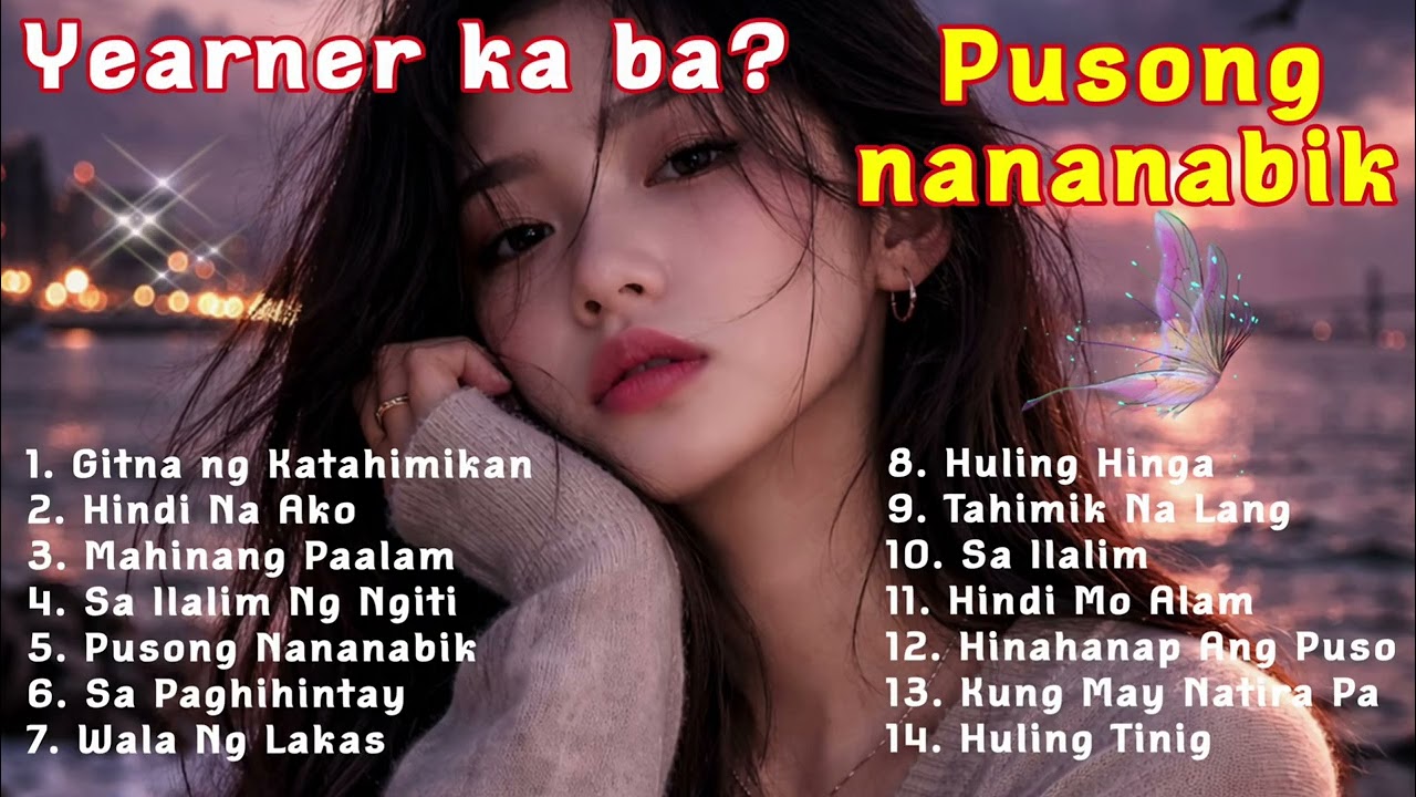 Nananabik sa pagmamahal 💔 OPM Hugot Love Songs 