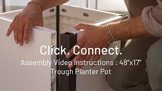 Click. Connect - TierraVerde Trough Planter Pot Assembly Video - 48x17 | 190L (50 Gallon)