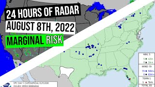 24 hours of weather radar August 8th, 2022 - Marginal Risk