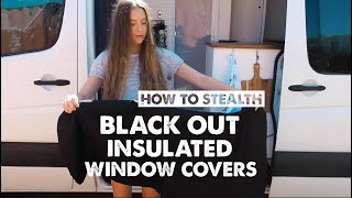 HOW WE BLOCK OUT OUR WINDOWS | STEALTH VAN MODE Ep 16