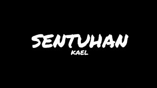 Sentuhan - Kael (OST Sentuhan Najwa) Unofficial Video