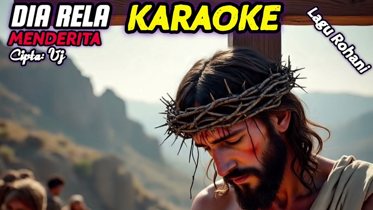 Dia Rela Menderita - Karaoke _ lagu rohani kristen