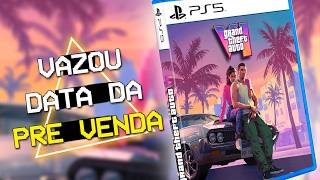 BOMBA! Vazou a data de PRE VENDA do GTA 6! E TRAILER 3 vindo ai?