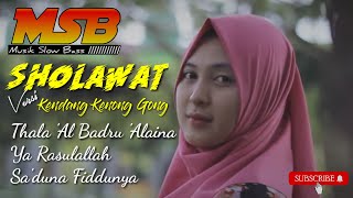 Sholawat Thala Al Badru Alaina x Ya Rasulallah Versi Kendang Kenong MSB Musik Sholawat Bass Terbaru