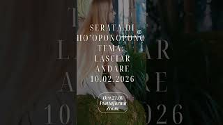 🙏SERATA DI HO'OPONOPONO- LASCIAR ANDARE #hooponopono #oponopono #drhewlen #morrnahsimeona #ohana