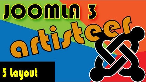 Joomla 3 Tutorials: Configuring the Artisteer template layouts