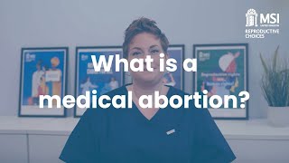 Abortion Pills: What is a Medical Abortion?