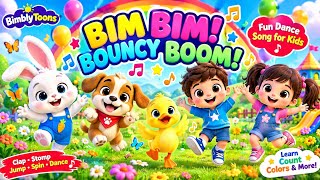 Bim Bim Bouncy Boom! 🌈 | Fun Dance Song for Kids | BimblyToons