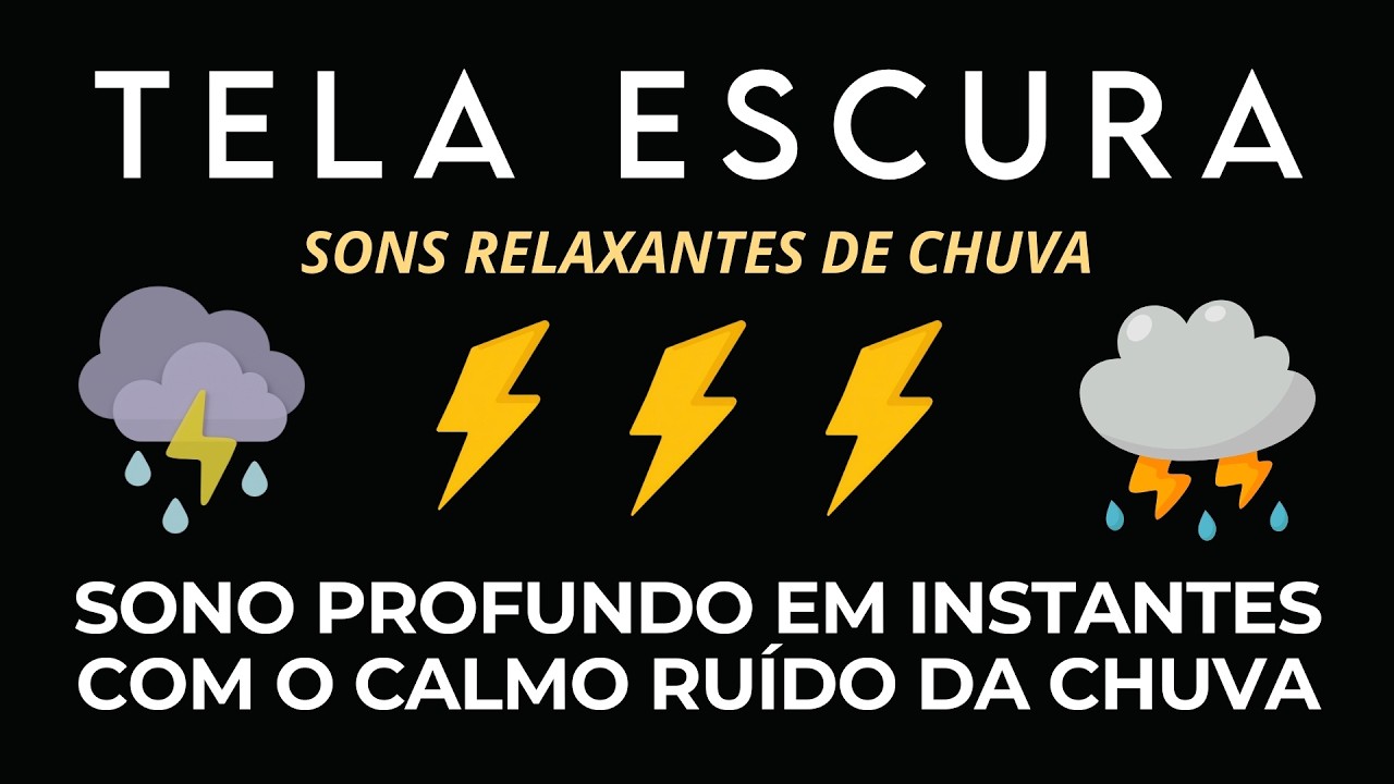 ⚡ Chuva e Tempestade: Sons para Meditação Profunda e Equilíbrio Interior