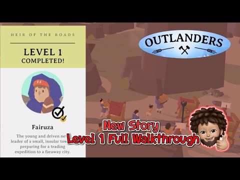 Outlanders - Heir of the roads | Level 1 Complete Walkthrough with Bonus