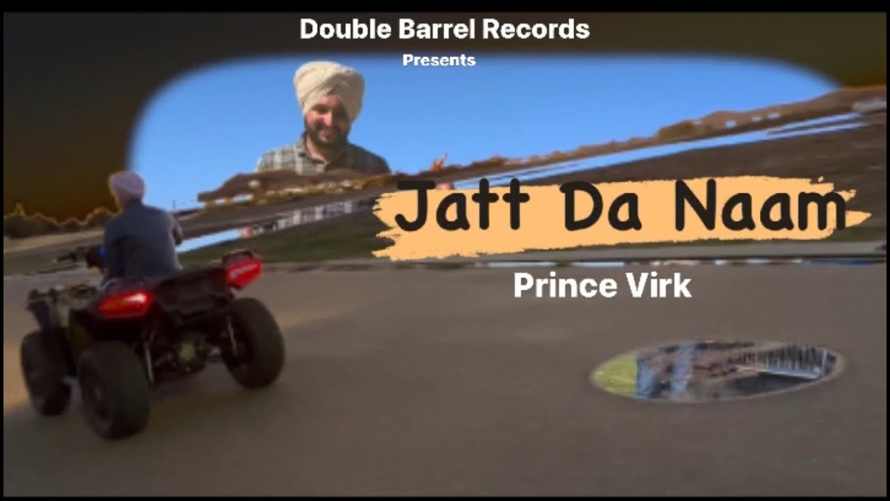 Prince Virk - Jatt Da Naam (Official Music Video)