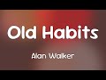 Alan Walker (Ft. Farruko &amp; Sofía Reyes) - Old Habits  [Lyrics]