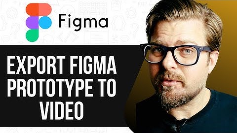 How To Export Figma Prototype To Video -2025