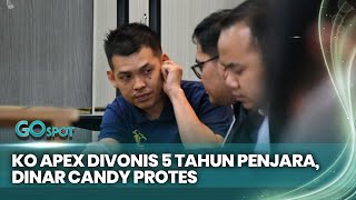 Ko Apex Kekasih Dinar Candy Divonis 5 Tahun 6 Bulan Penjara - GO SPOT