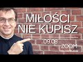 Miłości nie kupisz | Remi Recław SJ | Zoom - 09.08