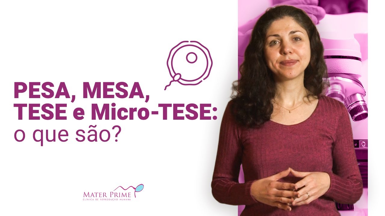 PESA, MESA, TESE e Micro-TESE: o que são?