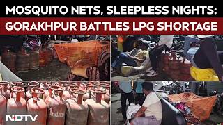 LPG Shortage | LPG Crisis Forces Gorakhpur Families To Sleep On Roads | UP LPG Shortage