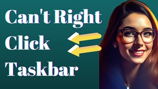 How To Fix Right Click Not Working On Taskbar
