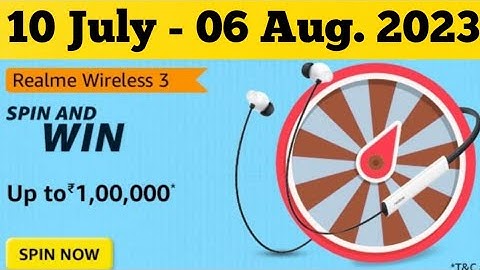 Amazon Realme Wireless 3 Spin And win Quiz Answers Today l Amazon Quiz Answers Today l 10 July 2023