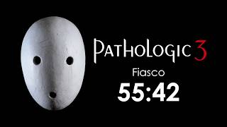 55:42 | Fiasco | Pathologic 3 (speedrun)