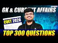 CUET GAT 2026 | GK and Current Affairs Top 300 MCQs  | CUET Current Affairs Most Important Questions