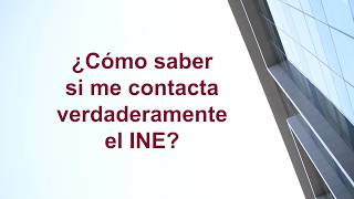 ¿Cómo saber si me contacta verdaderamente el INE?