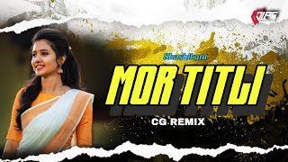 Mor Titli (मोर तितली क़यामत के बिजली) - Cg Dj Remix | DJ LPG  Rishiraj Pandey | Kanchan Joshi