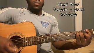 Miniatura de "Find your people - Drew Holcomb & The Neighbors | Guitar Tutorial(How to play find your people)"