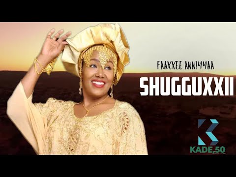 New Faxxee Anniyyaa Shaggoyyee Ajaa Ibaa SHUBBISTOOTA G A O 2025